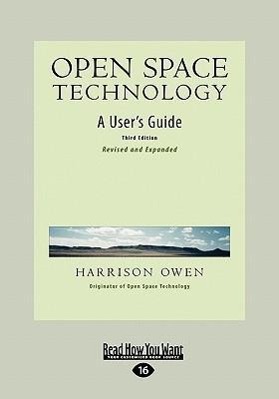 Bild des Verkufers fr Open Space Technology: A User\ s Guide (Easyread Large Edition) zum Verkauf von moluna