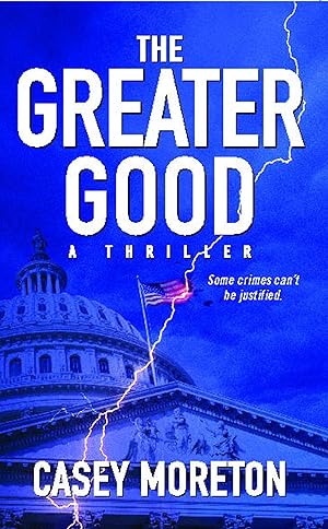 Bild des Verkufers fr The Greater Good: A Thriller zum Verkauf von moluna