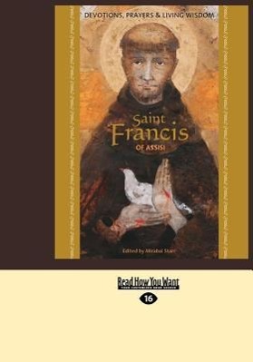 Bild des Verkufers fr Saint Francis of Assisi: Devotions, Prayers & Living Wisdom (Large Print 16pt) zum Verkauf von moluna