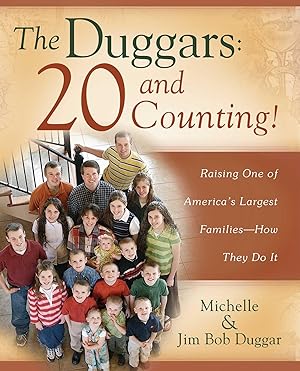 Bild des Verkufers fr The Duggars: 20 and Counting!: Raising One of America\ s Largest Families--How They Do It zum Verkauf von moluna