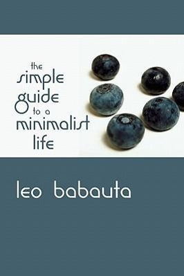 Bild des Verkufers fr The Simple Guide to a Minimalist Life zum Verkauf von moluna