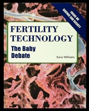 Seller image for Fertility Technology: The Baby Debate for sale by moluna