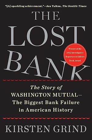 Bild des Verkufers fr The Lost Bank: The Story of Washington Mutual - The Biggest Bank Failure in American History zum Verkauf von moluna