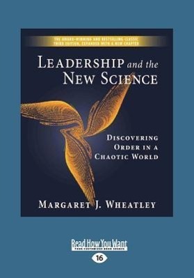 Bild des Verkufers fr Leadership and the New Science: Discovering Order in a Chaotic World (Large Print 16pt) zum Verkauf von moluna
