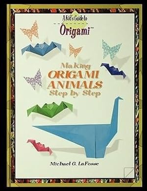 Imagen del vendedor de Making Origami Animals Step by Step a la venta por moluna