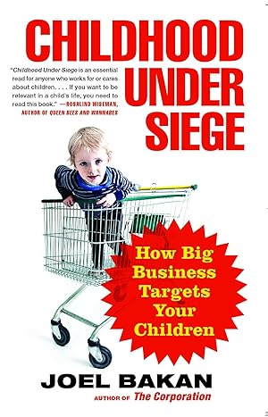 Bild des Verkufers fr Childhood Under Siege: How Big Business Targets Your Children zum Verkauf von moluna