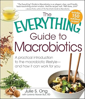 Bild des Verkufers fr Everything Guide to Macrobiotics: A Practical Introduction to the Macrobiotic Lifestyle - And How It Can Work for You zum Verkauf von moluna