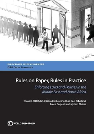 Imagen del vendedor de Rules on Paper, Rules in Practice: Enforcing Laws and Policies in the Middle East and North Africa a la venta por moluna