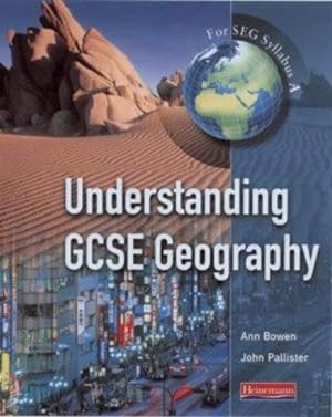 Seller image for A Understanding GCSE Geography for SEG Syllabus (Understanding Geography) for sale by WeBuyBooks
