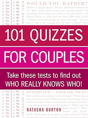 Bild des Verkufers fr 101 Quizzes for Couples: Take These Tests to Find Out Who Really Knows Who! zum Verkauf von moluna