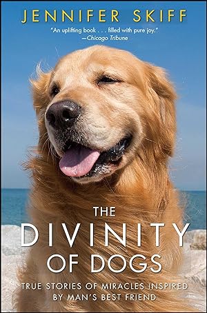 Bild des Verkufers fr The Divinity of Dogs: True Stories of Miracles Inspired by Man\ s Best Friend zum Verkauf von moluna