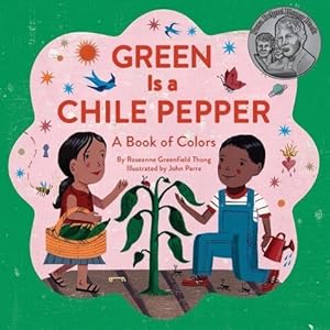 Bild des Verkufers fr Green Is a Chile Pepper: A Book of Colors zum Verkauf von moluna