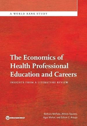 Bild des Verkufers fr McPake, B: The Economics of Health Professional Education a zum Verkauf von moluna