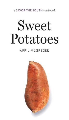 Bild des Verkufers fr Sweet Potatoes: A Savor the South Cookbook zum Verkauf von moluna