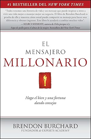Bild des Verkufers fr El Mensajero Millonario: Haga El Bien y Una Fortuna Dando Consejos = The Messenger Millionaire zum Verkauf von moluna