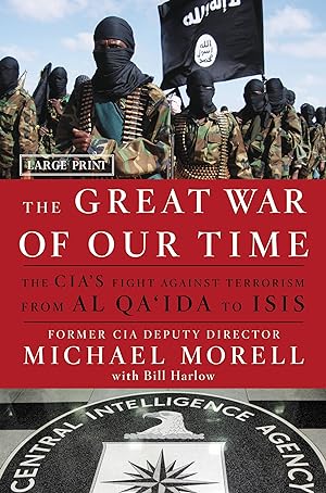 Bild des Verkufers fr The Great War of Our Time: The Cia\ s Fight Against Terrorism--From Al Qa\ ida to Isis zum Verkauf von moluna