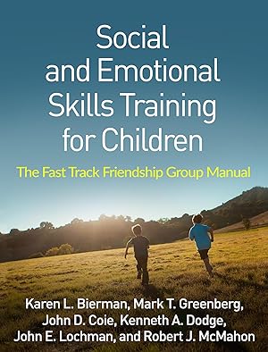 Bild des Verkufers fr Social and Emotional Skills Training for Children: The Fast Track Friendship Group Manual zum Verkauf von moluna