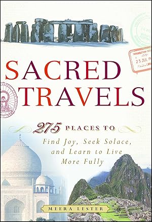 Seller image for Sacred Travels: 274 Places to Find Joy, Seek Solace, and Learn to Live More Fully for sale by moluna