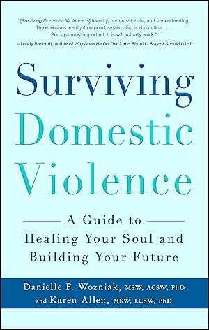 Bild des Verkufers fr Surviving Domestic Violence: A Guide to Healing Your Soul and Building Your Future zum Verkauf von moluna