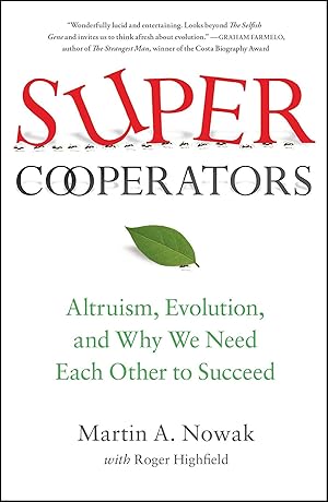 Bild des Verkufers fr Supercooperators: Altruism, Evolution, and Why We Need Each Other to Succeed zum Verkauf von moluna