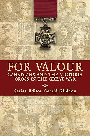 Bild des Verkufers fr For Valour: Canadians and the Victoria Cross in the Great War zum Verkauf von moluna