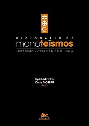 Bild des Verkufers fr Dicionrio de monotesmos: Judasmo, Cristianismo, Isl zum Verkauf von Livraria Ing
