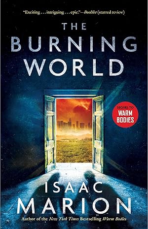 Seller image for The Burning World: A Warm Bodies Novelvolume 2 for sale by moluna