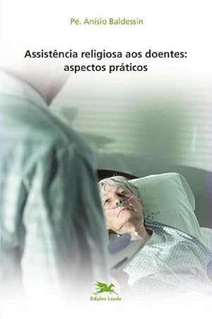 Imagen del vendedor de Assistncia religiosa aos doentes - Aspectos prticos a la venta por Livraria Ing