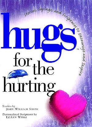 Bild des Verkufers fr Hugs for the Hurting: Stories, Sayings, and Scriptures to Encourage and zum Verkauf von moluna
