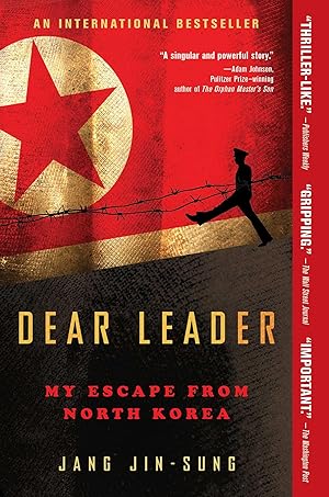 Bild des Verkufers fr Dear Leader: My Escape from North Korea zum Verkauf von moluna