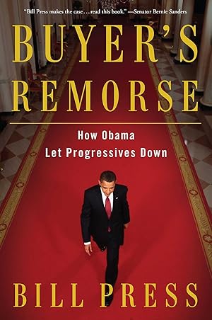 Bild des Verkufers fr Buyer\ s Remorse: How Obama Let Progressives Down zum Verkauf von moluna