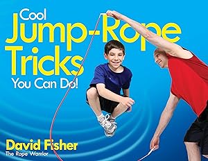 Bild des Verkufers fr Cool Jump-Rope Tricks You Can Do!: A Fun Way to Keep Kids 6 to 12 Fit Year-\ round. zum Verkauf von moluna