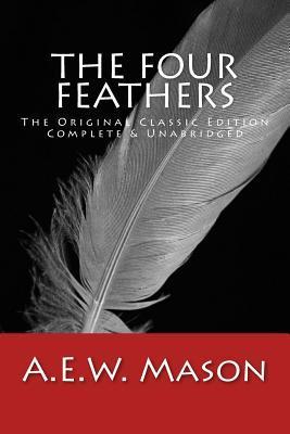 Immagine del venditore per The Four Feathers the Original Classic Edition, Complete & Unabridged venduto da moluna