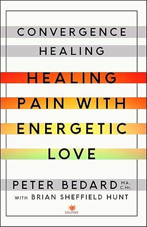 Bild des Verkufers fr Convergence Healing: Healing Pain with Energetic Love zum Verkauf von moluna