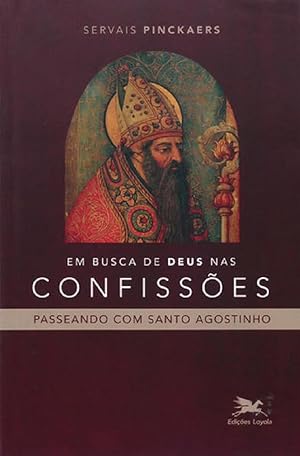Seller image for Em Busca De Deus Nas Confisses. Passeando Com Santo Agostinho for sale by Livraria Ing