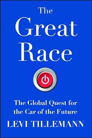 Bild des Verkufers fr The Great Race: The Global Quest for the Car of the Future zum Verkauf von moluna
