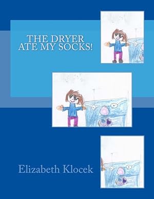 Bild des Verkufers fr The Dryer Ate My Socks! zum Verkauf von moluna