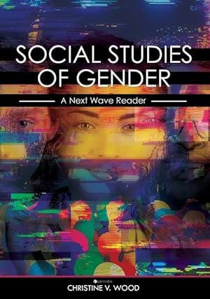 Bild des Verkufers fr Social Studies of Gender: A Next Wave Reader zum Verkauf von moluna