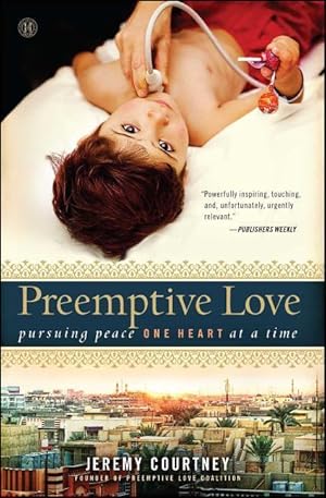 Bild des Verkufers fr Preemptive Love: Pursuing Peace One Heart at a Time zum Verkauf von moluna