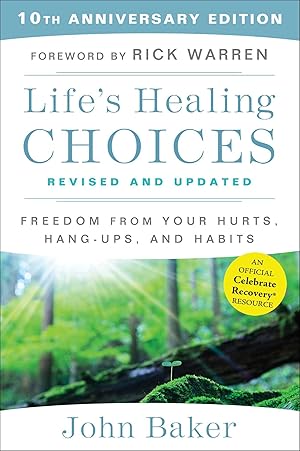 Bild des Verkufers fr Life\ s Healing Choices Revised and Updated: Freedom from Your Hurts, Hang-Ups, and Habits zum Verkauf von moluna