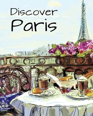 Bild des Verkufers fr Discover Paris: Destination Relaxation zum Verkauf von moluna