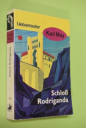 Schloss Rodriganda. Karl-May-Taschenbücher ; T. 51