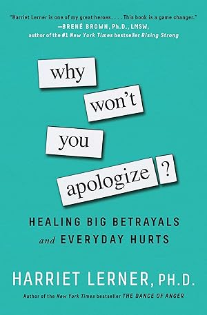 Bild des Verkufers fr Why Won\ t You Apologize?: Healing Big Betrayals and Everyday Hurts zum Verkauf von moluna