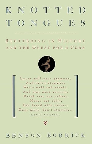 Bild des Verkufers fr Knotted Tongues: Stuttering in History and the Quest for a Cure zum Verkauf von moluna