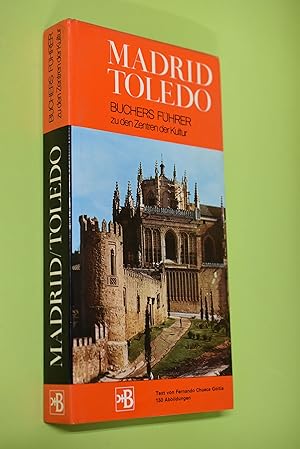 Madrid, Toledo. Text von. Photos von Mario Carrieri. [Aus d. Span. von Felizitas Segesser von Bru...