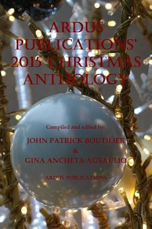 Bild des Verkufers fr ARDUS PUBN 2015 XMAS ANTHOLOGY zum Verkauf von moluna