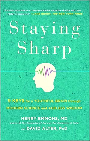 Bild des Verkufers fr Staying Sharp: 9 Keys for a Youthful Brain Through Modern Science and Ageless Wisdom zum Verkauf von moluna