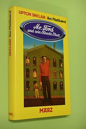 Seller image for Werke in Einzelausgaben: Am Fliessband : Mr. Ford und sein Knecht Shut. [aus d. Amerikan. von Walter Paul] for sale by Antiquariat Biebusch