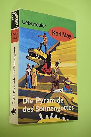 Die Pyramide des Sonnengottes. Karl-May-Taschenbücher ; T. 52