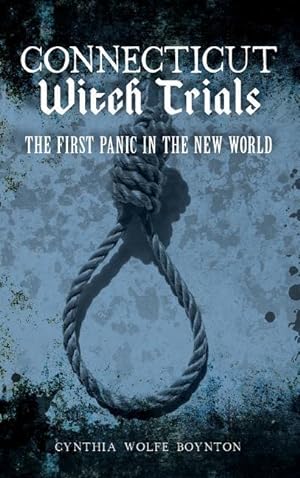 Bild des Verkufers fr Connecticut Witch Trials: The First Panic in the New World zum Verkauf von moluna
